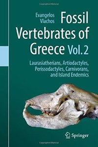 Fossil Vertebrates of Greece Vol. 2