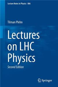 Lectures on Lhc Physics