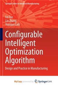 Configurable Intelligent Optimization Algorithm