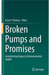 Broken Pumps and Promises