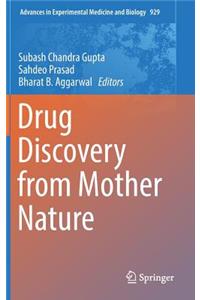 Drug Discovery from Mother Nature