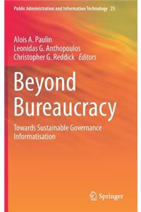 Beyond Bureaucracy