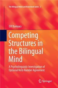 Competing Structures in the Bilingual Mind