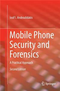 Mobile Phone Security and Forensics