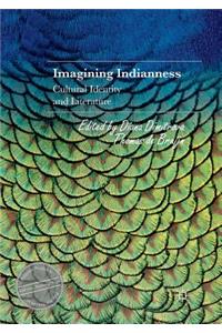 Imagining Indianness: Cultural Identity and Literature