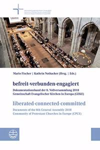 Befreit-Verbunden-Engagiert / Liberated-Connected-Committed