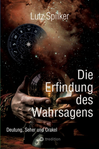 Erfindung des Wahrsagens