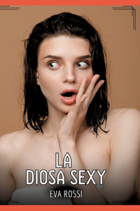 La Diosa Sexy