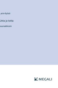 Unta ja totta