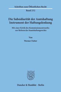 Die Subsidiaritat Der Amtshaftung - Instrument Der Haftungslenkung