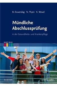 Mundliche Abschlussprufung: in der Gesundheits- und Krankenpflege