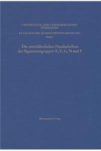 Die Mittelalterlichen Handschriften Der Signaturengruppen E, F, G, N Und P in Der Universitats- Und Landesbibliothek Dusseldorf