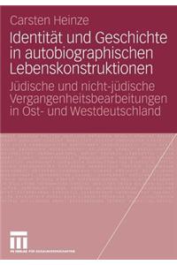Identität und Geschichte in autobiographischen Lebenskonstruktionen