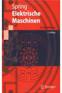 Elektrische Maschinen: Eine Einfa1/4hrung