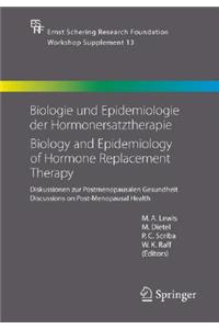 Biologie Und Epidemiologie Der Hormonersatztherapie - Biology and Epidemiology of Hormone Replacement Therapy