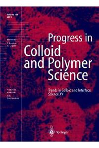 Trends in Colloid and Interface Science XV