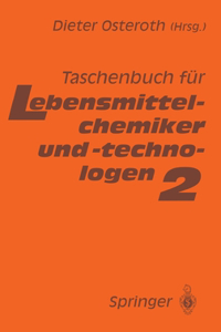 Taschenbuch Fa1/4r Lebensmittelchemiker Und -Technologen