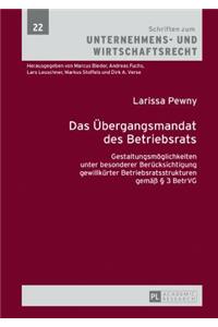 Das Uebergangsmandat des Betriebsrats