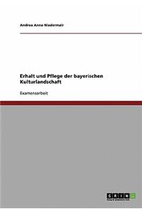 Erhalt und Pflege der bayerischen Kulturlandschaft