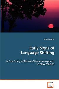 Early Signs of Language Shifting