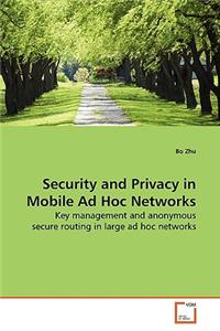 Security and Privacy in Mobile Ad Hoc Networks