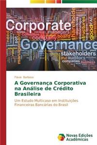 A Governança Corporativa na Análise de Crédito Brasileira