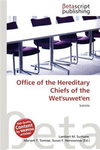 Office of the Hereditary Chiefs of the Wet'suwet'en
