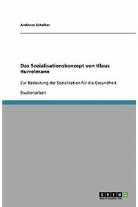 Das Sozialisationskonzept von Klaus Hurrelmann