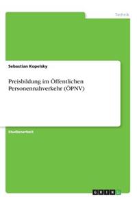 Preisbildung im Öffentlichen Personennahverkehr (ÖPNV)