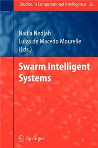 Swarm Intelligent Systems