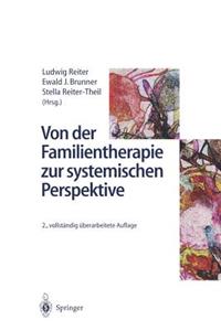 Von Der Familientherapie Zur Systemischen Perspektive