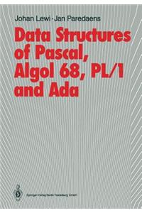 Data Structures of Pascal, ALGOL 68, Pl/1 and ADA