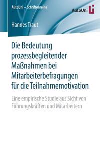 Die Bedeutung prozessbegleitender Maßnahmen bei Mitarbeiterbefragungen für die Teilnahmemotivation