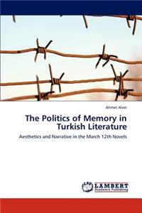 Politics of Memory in Turkish Literature