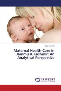 Maternal Health Care in Jammu & Kashmir