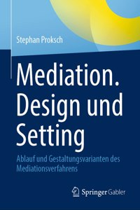 Mediation. Design Und Setting