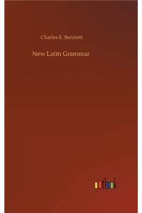 New Latin Grammar