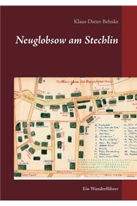 Neuglobsow am Stechlin: Ein Wanderführer