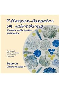 Pflanzen-Mandalas im Jahreskreis