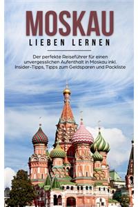 Moskau lieben lernen