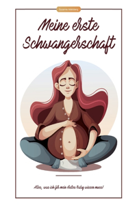 Meine erste Schwangerschaft