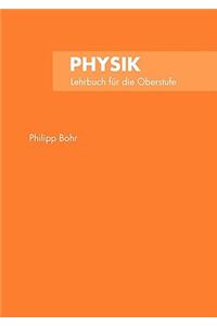 Physik: Lehrbuch für die Oberstufe