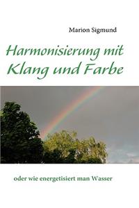 Harmonisierung mit Klang und Farbe