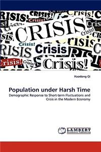 Population under Harsh Time