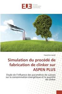Simulation Du Procédé de Fabrication de Clinker Sur Aspen Plus