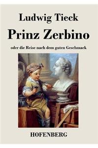 Prinz Zerbino oder die Reise nach dem guten Geschmack
