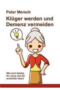 Kl Ger Werden Und Demenz Vermeiden