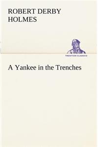 Yankee in the Trenches