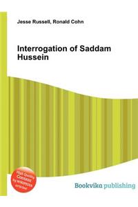 Interrogation of Saddam Hussein