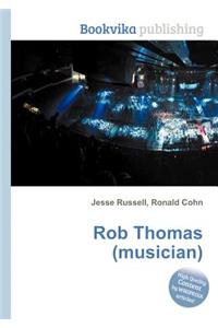 Rob Thomas (Musician)
